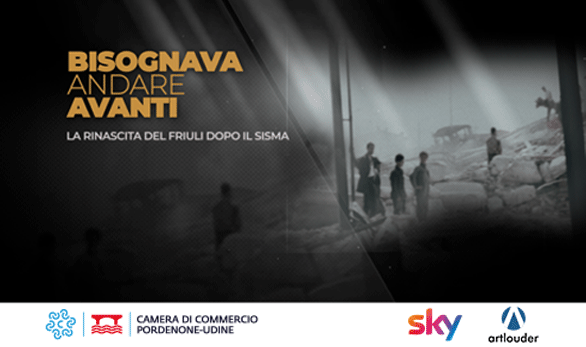 Immagine BISOGNAVA ANDARE AVANTI - La rinascita del Friuli dopo il sisma